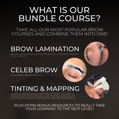 COURSE BUNDLE (Celeb Brow Course + Brow Lamination Course)