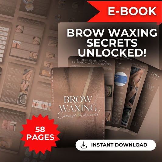 The Ultimate Brow Waxing Blueprint: Secrets Unlocked (E-book)